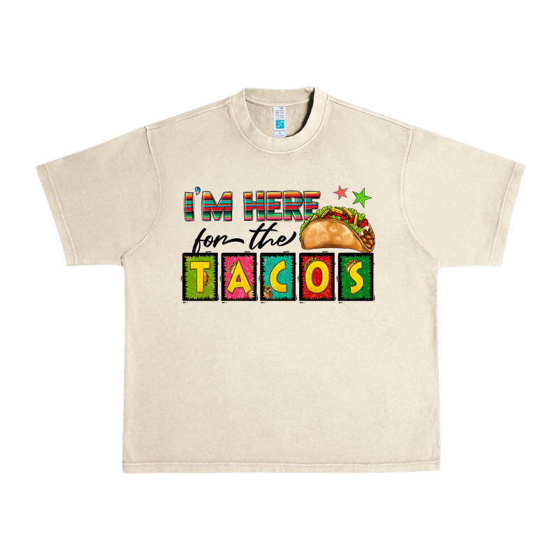 I'm Here For The Tacos Urban Heavy Tee by texasbilliewilder | Teevron