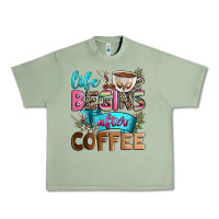 Oil Green life begins after coffee Urban Heavy Tee - Zillion Design Studio