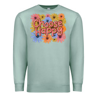 Seafoam choose happy Premium Sweatshirt - MaliasSmallBusiness