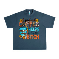 Midnight Navy i pretend coffee helps but i'm still a bitch Urban Heavy Tee - Zillion Design Studio