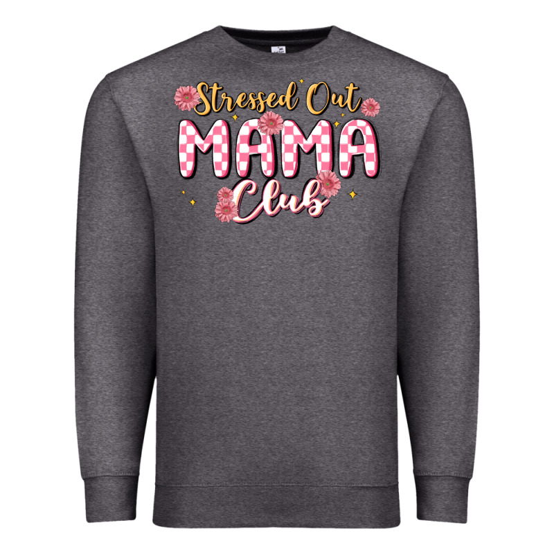 Stressed Out Mama Club Premium Sweatshirt by MaliasSmallBusiness | Teevron