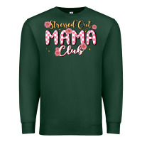 Sports Green stressed out mama club Premium Sweatshirt - MaliasSmallBusiness