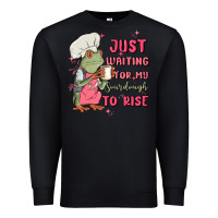 Black waiting for my sourdough to rise Premium Sweatshirt - MaliasSmallBusiness
