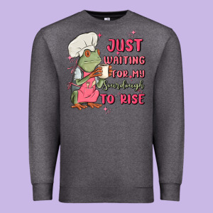 Waiting For My Sourdough To Rise Premium Sweatshirt Designed By Maliassmallbusiness
