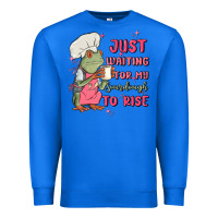 True Royal waiting for my sourdough to rise Premium Sweatshirt - MaliasSmallBusiness