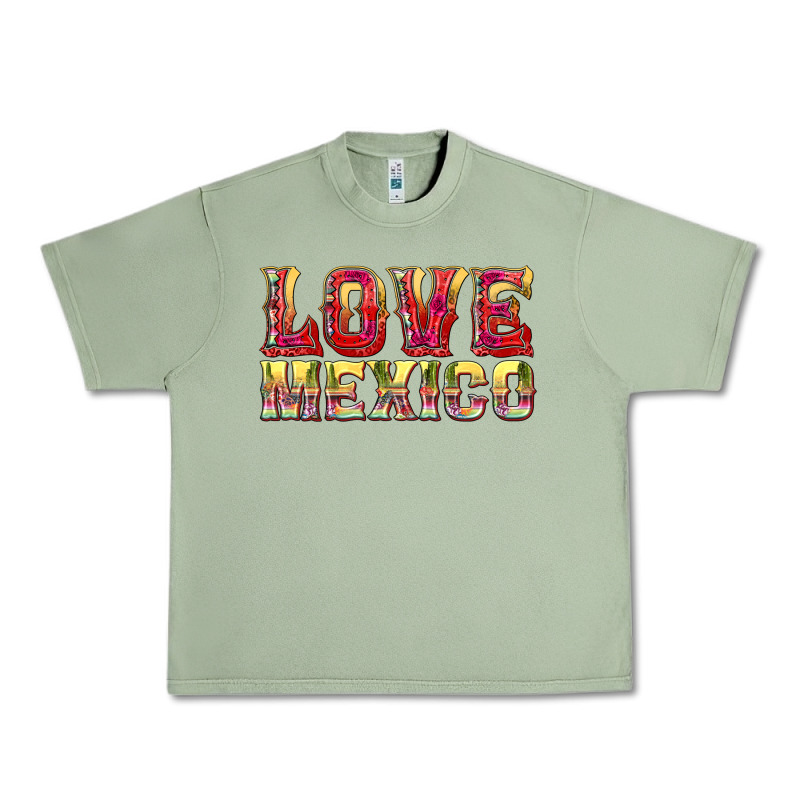 Love Mexico Urban Heavy Tee by texasbilliewilder | Teevron