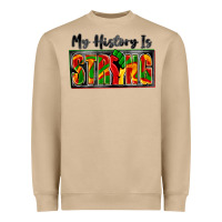 Mushroom my history is strong Heavyweight Sweatshirt - Zillion Design Studio