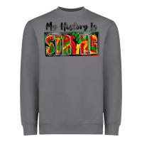 Storm my history is strong Heavyweight Sweatshirt - Zillion Design Studio