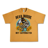 Dead Inside But Caffeinated Urban Heavy Tee | Teevron