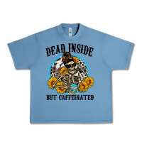 Pebble Blue dead inside but caffeinated Urban Heavy Tee - Zillion Design Studio
