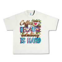 Pistachio coffee because adulting is hard Urban Heavy Tee - Zillion Design Studio