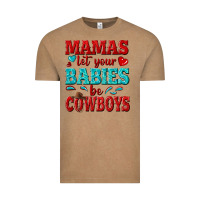 Vintage Coffee mamas let your babies be cowboys Vintage Tee - texasbilliewilder