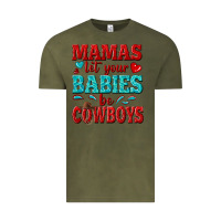 Vintage Olive mamas let your babies be cowboys Vintage Tee - texasbilliewilder