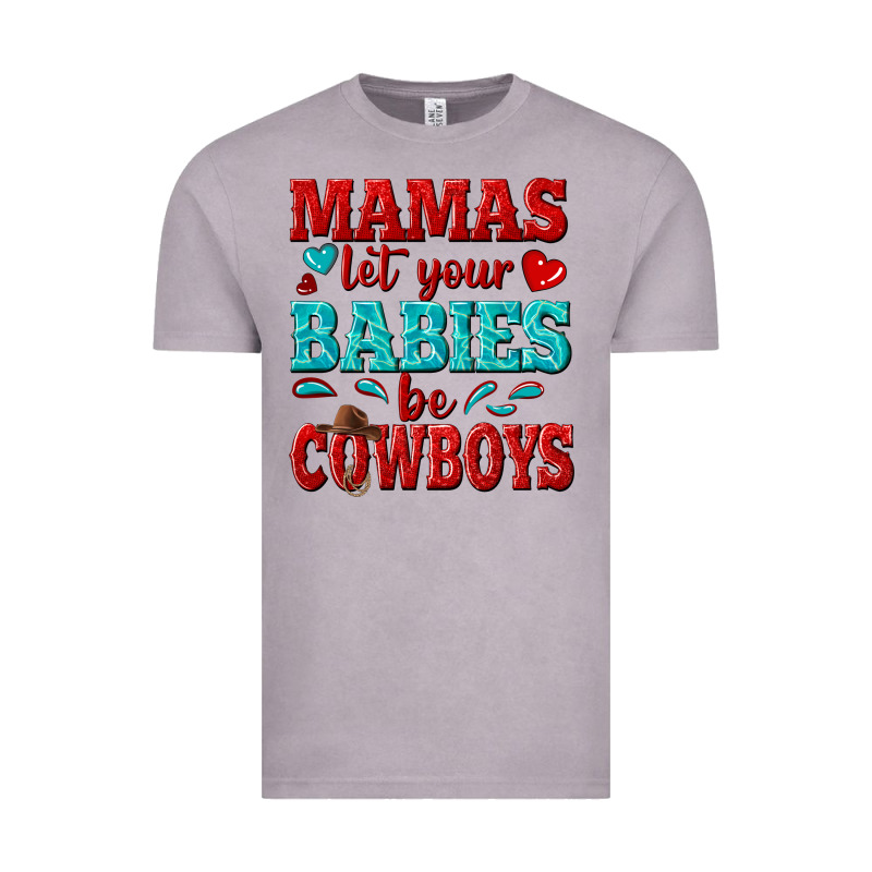Mamas Let Your Babies Be Cowboys Vintage Tee by texasbilliewilder | Teevron