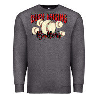 Busy Raising Ballers Premium Sweatshirt | Teevron