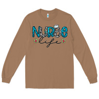 Toasted Coconut Nurse life Long Sleeve Tee - CowhideDigitalArt