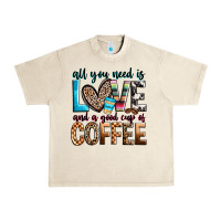 Sandshell all you need is love and a good cup of coffee Urban Heavy Tee - Zillion Design Studio
