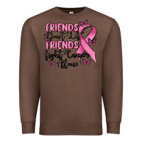 Chestnut friends dont let friends fight cancer alone Premium Sweatshirt - MaliasSmallBusiness