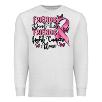 Oatmeal Heather friends dont let friends fight cancer alone Premium Sweatshirt - MaliasSmallBusiness