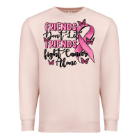 Pale Pink friends dont let friends fight cancer alone Premium Sweatshirt - MaliasSmallBusiness