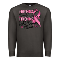 Smoke friends dont let friends fight cancer alone Premium Sweatshirt - MaliasSmallBusiness
