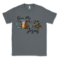 Charcoal Heather give me coffee jesus Classic Tee - CowhideDigitalArt