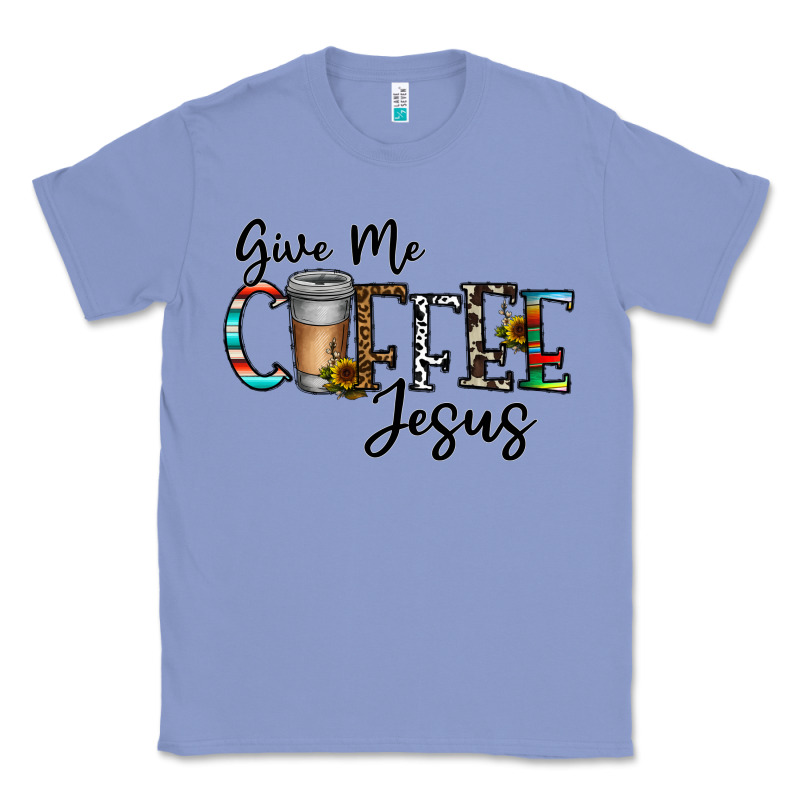Give Me Coffee Jesus Classic Tee by CowhideDigitalArt | Teevron