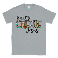 Heather Grey give me coffee jesus Classic Tee - CowhideDigitalArt