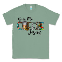 Sage give me coffee jesus Classic Tee - CowhideDigitalArt