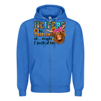 True Royal heifers be trippin ok maybe i pushed her long hair Zipper Hoodie - Jasminsmagicworld