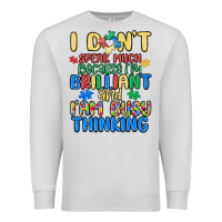 Dove Grey dont speak much because im brilliant Premium Sweatshirt - MaliasSmallBusiness