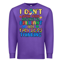 Purple dont speak much because im brilliant Premium Sweatshirt - MaliasSmallBusiness