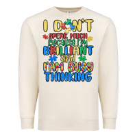 Sandshell dont speak much because im brilliant Premium Sweatshirt - MaliasSmallBusiness