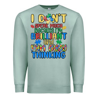Seafoam dont speak much because im brilliant Premium Sweatshirt - MaliasSmallBusiness