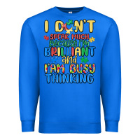 True Royal dont speak much because im brilliant Premium Sweatshirt - MaliasSmallBusiness