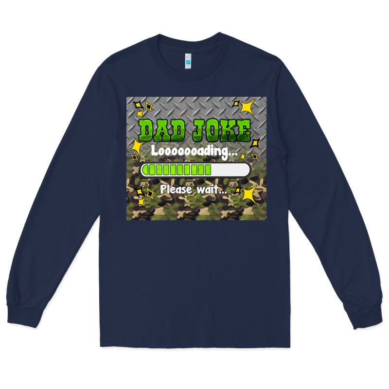 Dad Joke Loading Please Wait Long Sleeve Tee by HRA Design Shop | Teevron