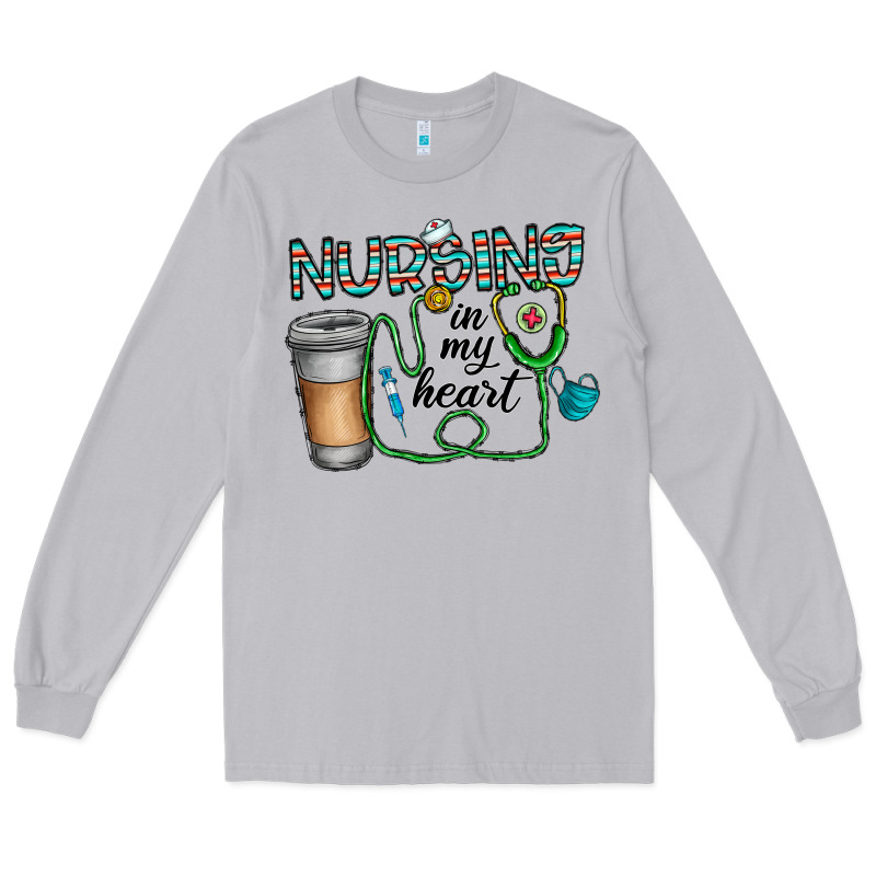 Nursing İn My Heart Long Sleeve Tee by CowhideDigitalArt | Teevron