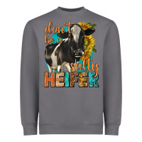 Storm dont be a salty heifer with sunflowers Heavyweight Sweatshirt - texasbilliewilder