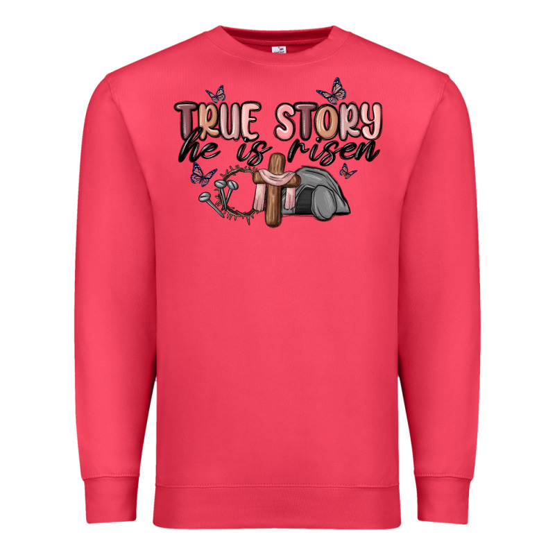 True Story He Is Risen Premium Sweatshirt by MaliasSmallBusiness | Teevron