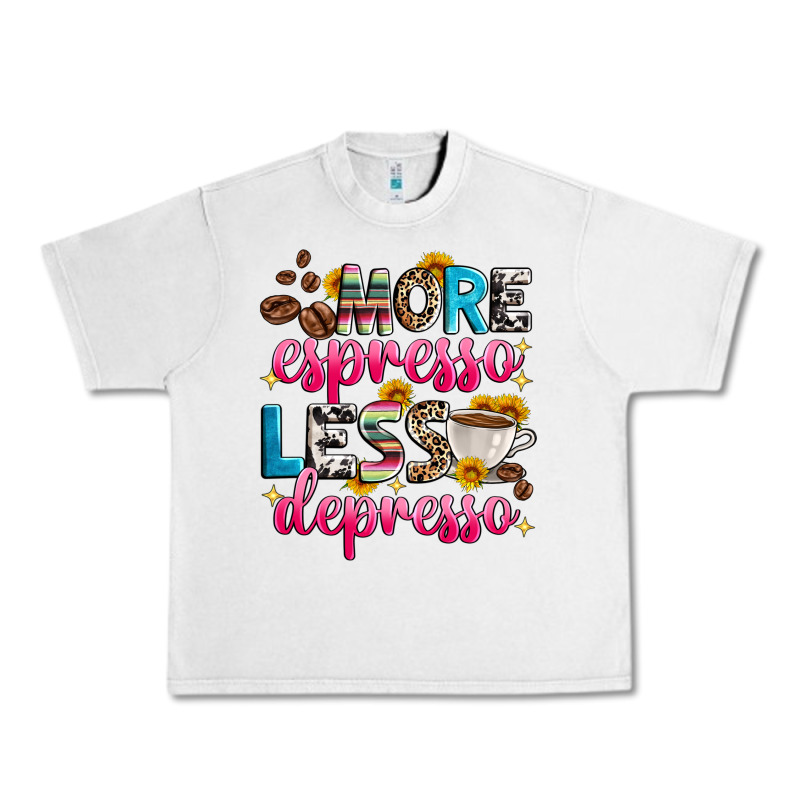 More Espresso Less Depresso Urban Heavy Tee by Zillion Design Studio | Teevron