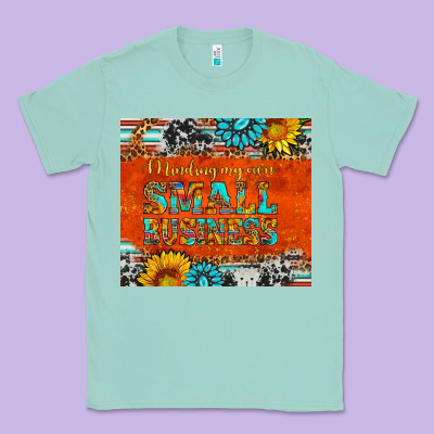 Minding My Own Small Business Classic Tee Designed By Hra Design Shop