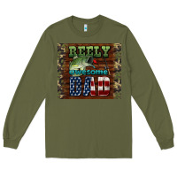 Army Green reely awesome dad Long Sleeve Tee - HRA Design Shop