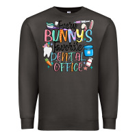 Smoke every bunnys favorite dental office Premium Sweatshirt - MaliasSmallBusiness