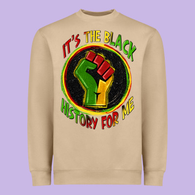 It's The Black History For Me Heavyweight Sweatshirt Designed By Zillion Design Studio
