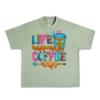 Oil Green life happens coffee helps Urban Heavy Tee - Zillion Design Studio