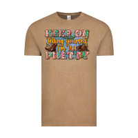 Vintage Coffee keep on telling yourself i'm not pretty Vintage Tee - Zillion Design Studio