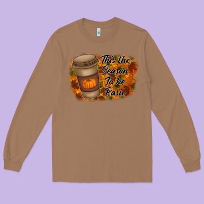 Tis The Season To Be Basic Long Sleeve Tee Designed By Racoondesign