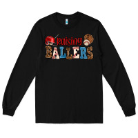 Black raising ballers Long Sleeve Tee - AdoDesignShop