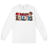 White raising ballers Long Sleeve Tee - AdoDesignShop