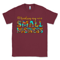 Burgundy minding my own small business Classic Tee - HRA Design Shop